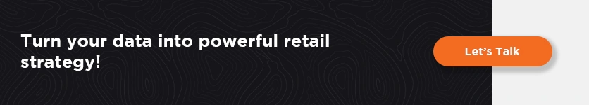 Turn your data into powerful retail strategy!