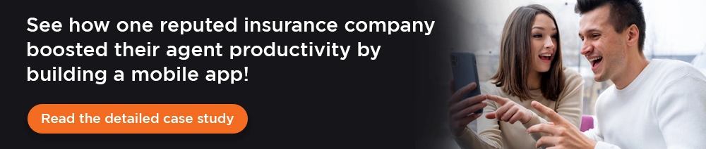 Want to see how one insurance company built a powerful mobile app that transformed agent productivity