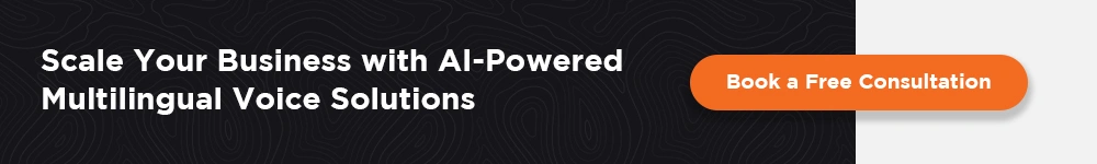 AI-powered multilingual voice solutions to grow your business