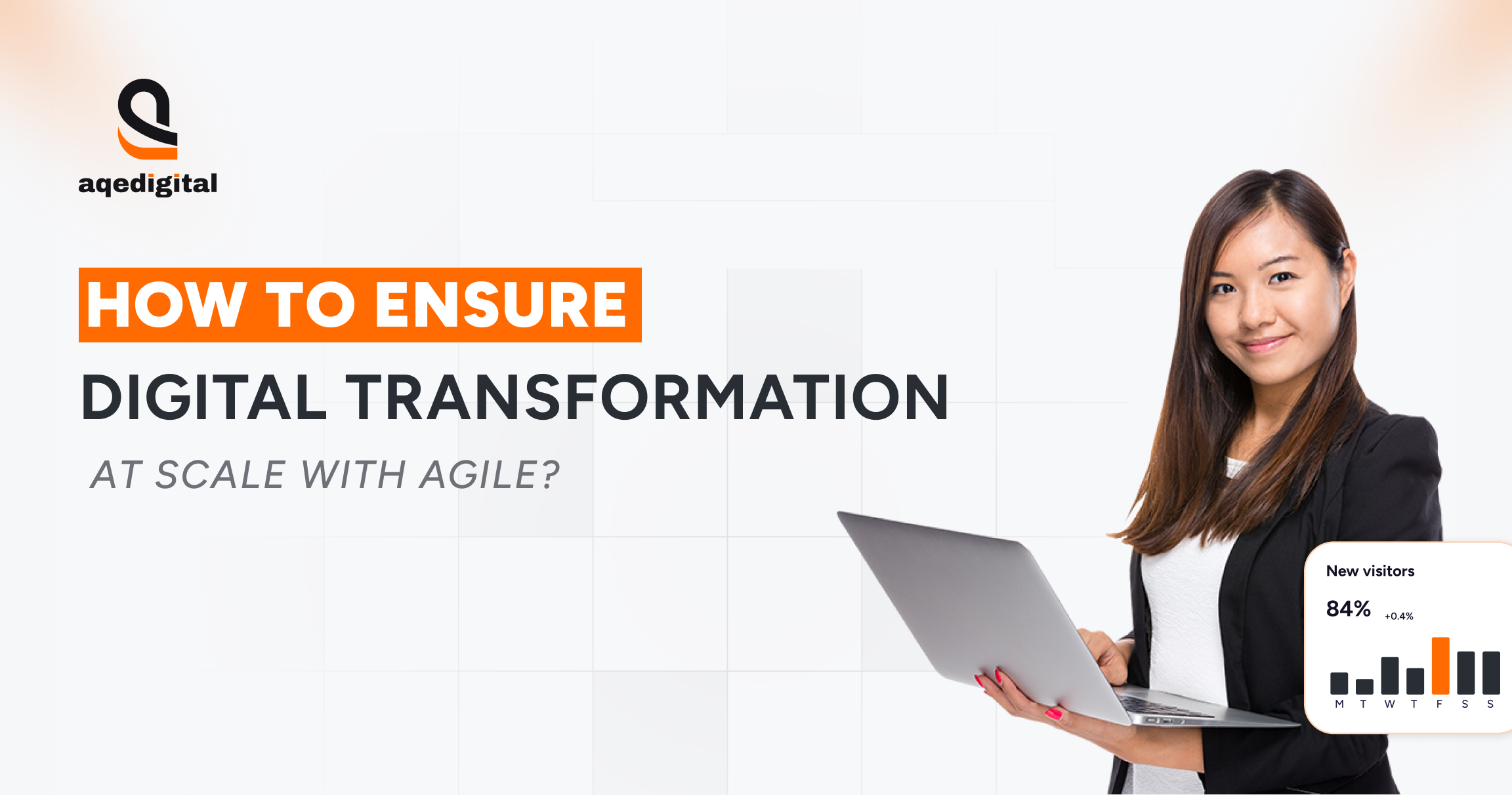 How to Scale the Enterprise Digital Transformation with Agile Solutions? 