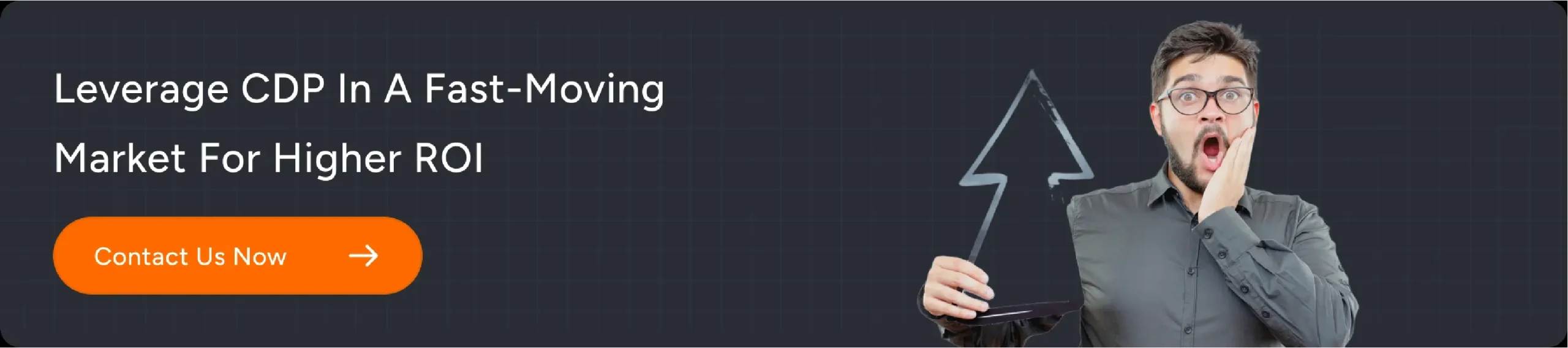 Leverage CDP in a fast moving market for higher ROI 