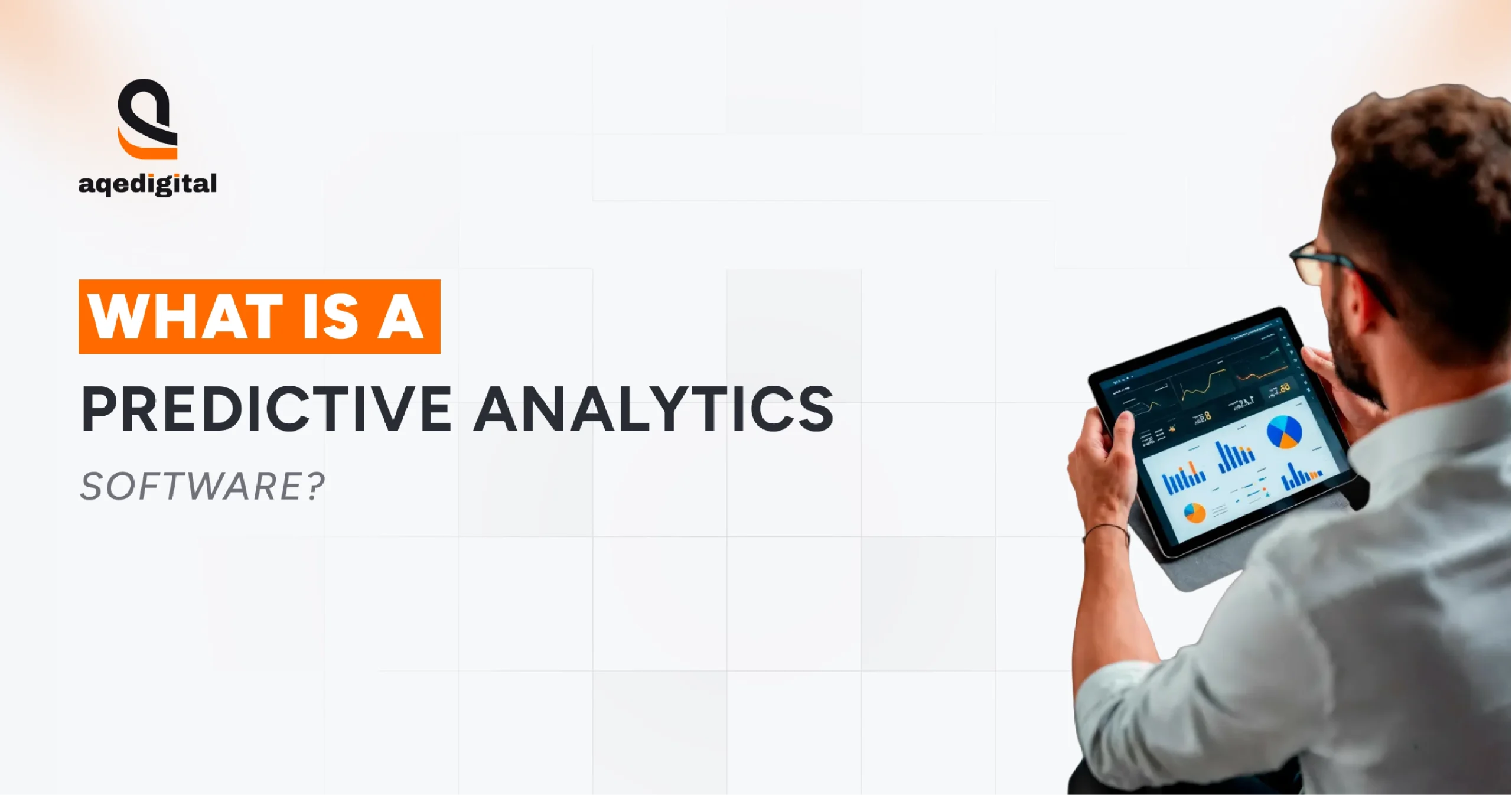 What is predictive analytics software and how it helps businesses forecast trends and outcomes