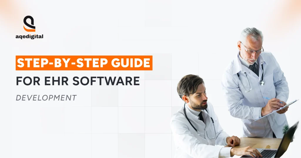 Step-by-Step Guide For EHR Software Development